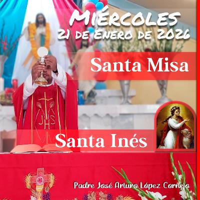 ✅ MISA DE HOY miércoles 21 de Enero del 2026 - Padre Arturo Cornejo