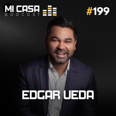 Mi Casa 199 | Como Vender Imóveis em qualquer cenário do mercado com Edgar Ueda | Mi Casa 199