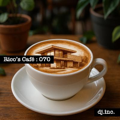 Rico's Café Podcast EP070 Rico's Café Podcast EP070
