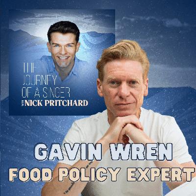EP 12: Food Policy Expert: Gavin Wren EP 12: Food Policy Expert: Gavin Wren