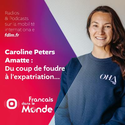 L'amour à travers les frontières, la belle histoire de Caroline Peters Amatte