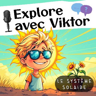 Le Soleil, notre bonne étoile ☀️ (S.2 / Ep. 3)