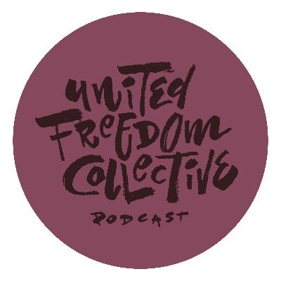 United Freedom Collective Podcast #4 - (with Jordan Stephens)