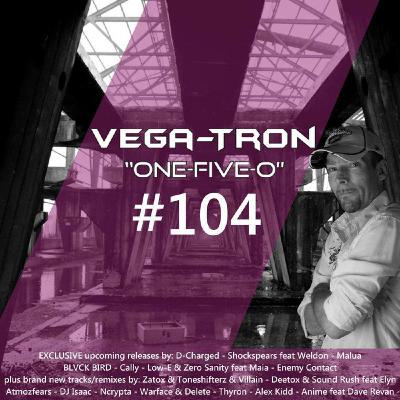 Alex Vega - Vega-Tron "One-Five-O" Episode 104