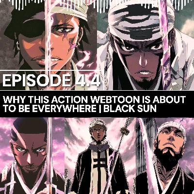 Nani Talks   Episode 4.4 - Why This Action WEBTOON is About to Be Everywhere | Black Sun