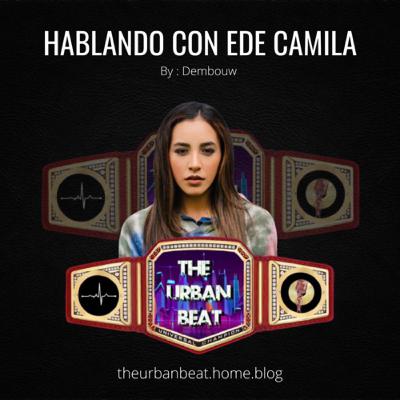 Hablando con Ede Camila Hablando con Ede Camila