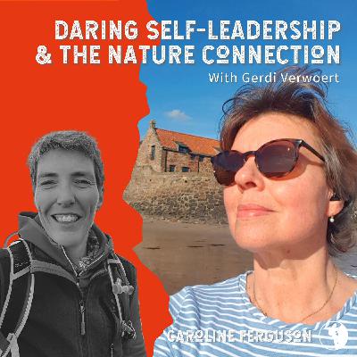 #34 Caroline Ferguson on 4 pillars of Self-Leadership