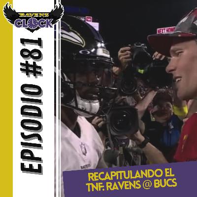 Ravens Clock#81-Recapitulando el TNF: Ravens @ Buccaneers Ravens Clock#81-Recapitulando el TNF: Ravens @ Buccaneers