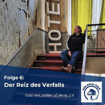 Der Reiz des Verfalls