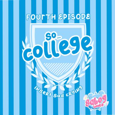 So… College