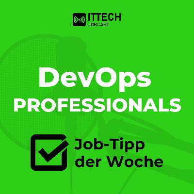 DevOps Professionals Job-Tipp der Woche ► #ITTECHJobcast | Folge 25
