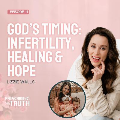 From Infertility to Motherhood with Lizzie Walls