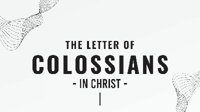 Colossians Intro and Read Through (Audio)