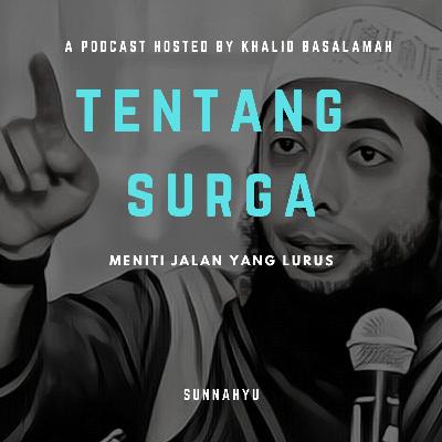 Tentang Surga - Khalid Basalamah