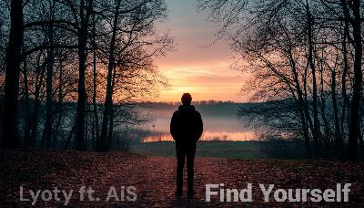 Lyoty ft. AiS - Find Yourself