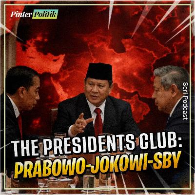 The Presidents Club: Prabowo-Jokowi-SBY