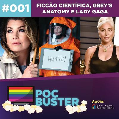 #001 - Ficção Científica, Grey's Anatomy e Lady Gaga #001 - Ficção Científica, Grey's Anatomy e Lady Gaga