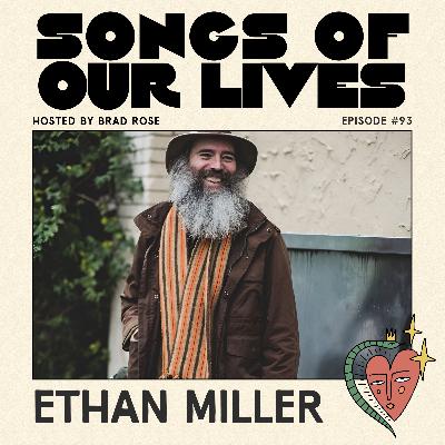 Ethan Miller - Songs of Our Lives #93