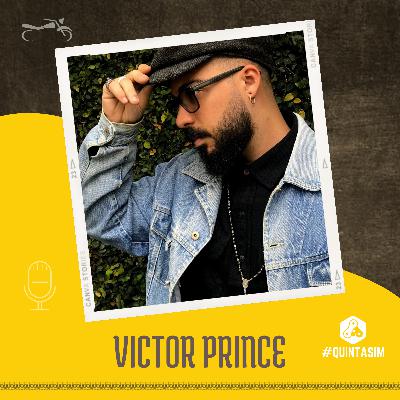 Episódio 015 – Victor Prince