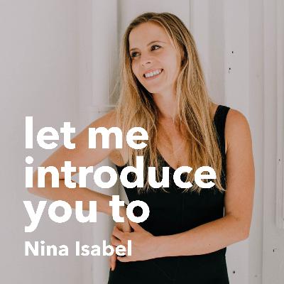 #26 let me introduce you to: Nina Isabel