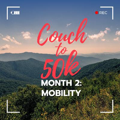 Couch to 50k MOBILITY: MONTH 2