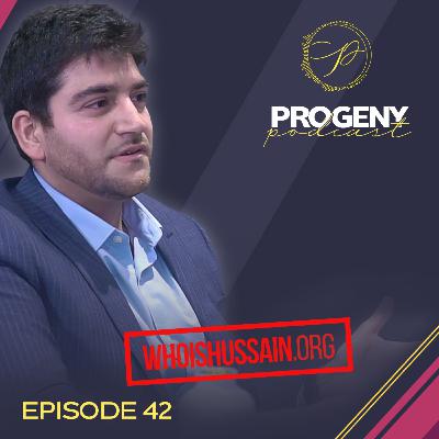 Who is Hussain? - Mohamedali Gokal | Progeny Podcast #42