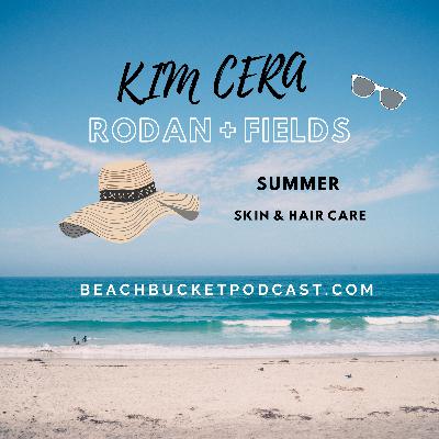 Kim Cera of Rodan + Fields Talks about Summer Hair & Skin Care