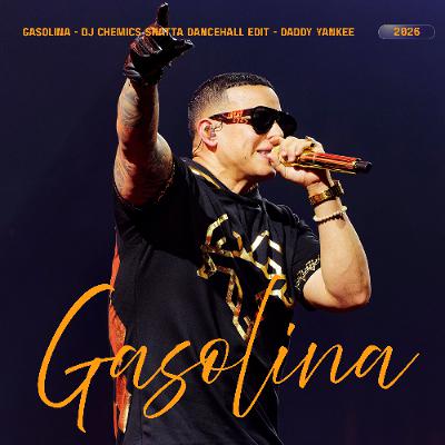 Daddy Yankee - Gasolina (DJ Chemics Shatta Dancehall Edit) Daddy Yankee - Gasolina (DJ Chemics Shatta Dancehall Edit)