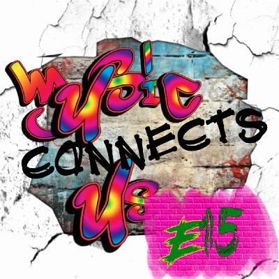 Music Connects Us E15
