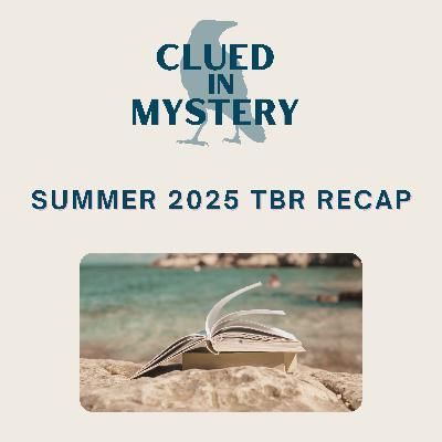 Summer 2025 TBR Recap