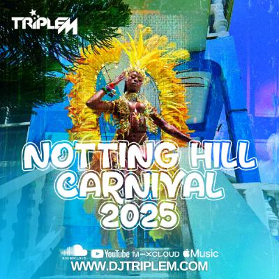 NOTTING HILL CARNIVAL 2025 SOCA MIX -  DJ TRIPLE M
