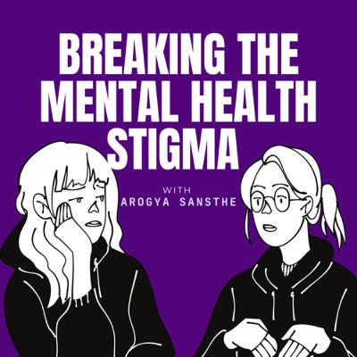 #4: Breaking the Mental Health stigma- The Linear ft. Arogya Sansthe