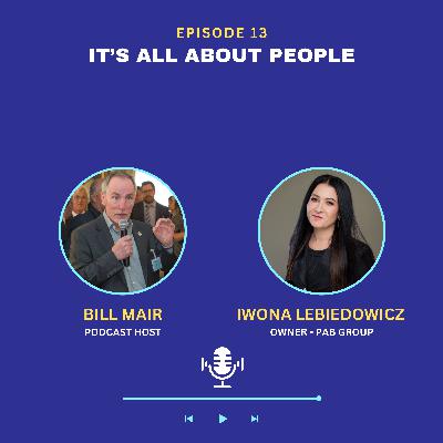 Ep 13: Iwona Lebiedowicz: It’s All About People Ep 13: Iwona Lebiedowicz: It’s All About People