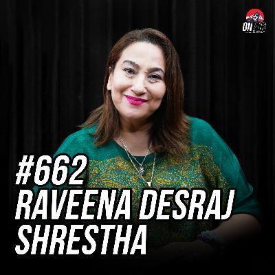 #662 - Raveena Desraj Shrestha