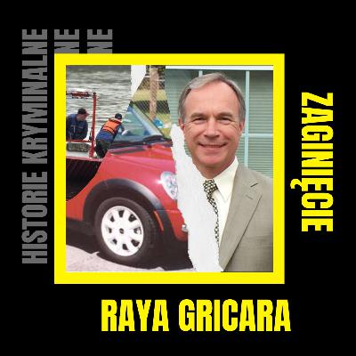 Zaginięcie Raya Gricara- Historie Kryminalne Zaginięcie Raya Gricara- Historie Kryminalne