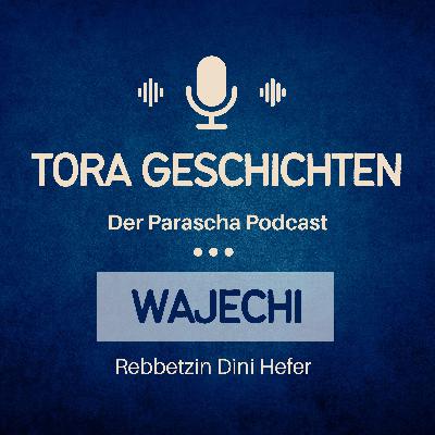 Wochenabschnitt Wajechi