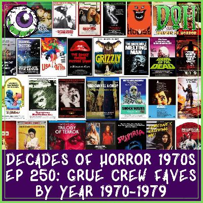 GRUE CREW FAVORITES BY YEAR (1970-1979) – Episode 250 – Decades of Horror 1970s