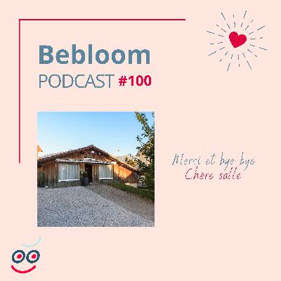 #100 - Merci et bye bye Chère Salle
