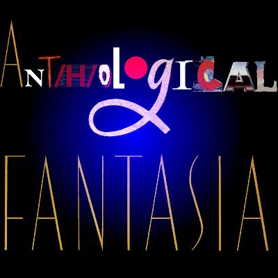 Anthological Fantasia #9 Night on Bald Mountain Anthological Fantasia #9 Night on Bald Mountain
