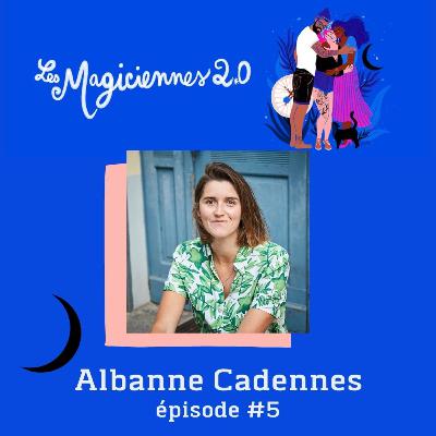 Épisode #5 - Albanne Cadennes, praticienne en médecine traditionnelle chinoise, et thérapeute spécialisée dans l’approche du vide lors d’un deuil