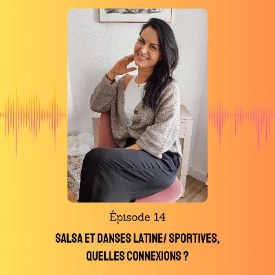 14. Salsa et danses latines / sportives, quelles connexions ?