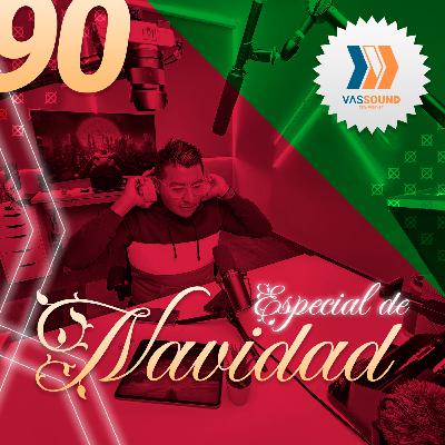 90: La MÁGICA NAVIDAD especial del Vassound Podcast