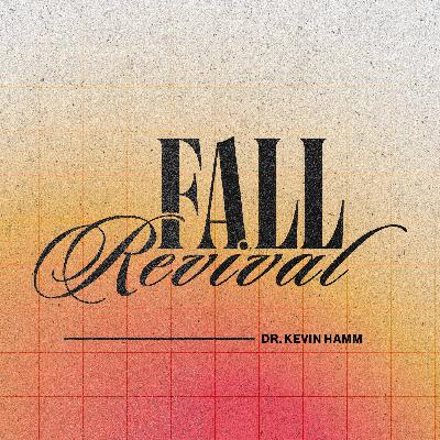 Fall Revival | The Prayers That Get Answered