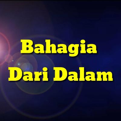 Episode 46:Bahagia Dari Dalam