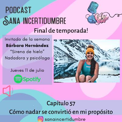 Final de Temporada 57 | Como el nado se volvió mi propósito Final de Temporada 57 | Como el nado se volvió mi propósito