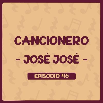 Cancionero (José José) con Luis Yañez de #LaLuzOscuraPodcast - Episodio 46