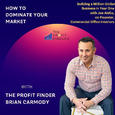 Joe Aiello on the wisdom of outside perspective to build a Million-Dollar Company in 12 months