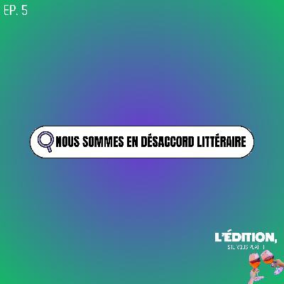 Nous sommes en désaccord littéraire Nous sommes en désaccord littéraire