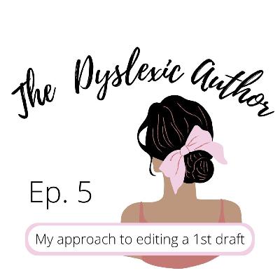 My approach to editing a 1st draft Ep. 5 My approach to editing a 1st draft Ep. 5