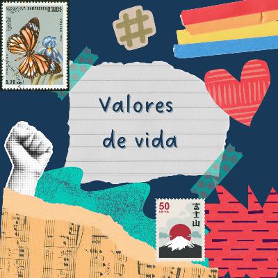 Valores de vida Valores de vida